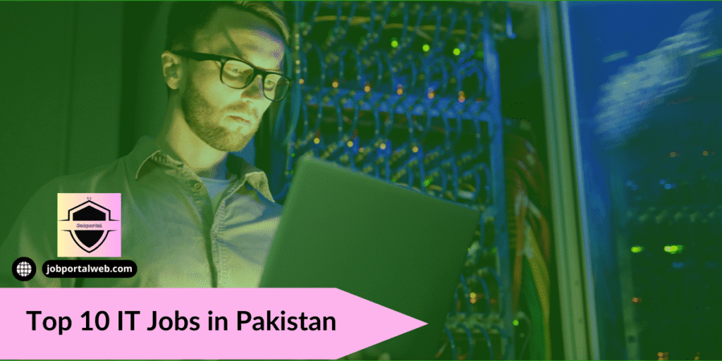 Top 10 IT Jobs in Pakistan. You can search and check here for Top Hugh IT jobs in Pakistan which are highly in demand in profession